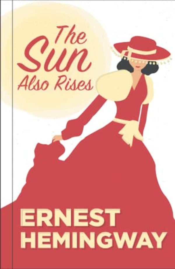 Cover Art for 9798780291497, The Sun Also Rises by Ernest Hemingway