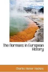 Cover Art for 9781103904570, The Normans in European History by Charles Homer Haskins