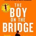 Cover Art for 9780356503554, The Boy on the Bridge: Discover the word-of-mouth phenomenon by M. R. Carey