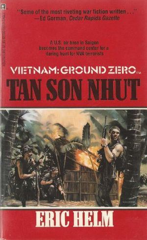 Cover Art for 9780373627202, Tan Son Nhut (Vietnam Ground Zero, No 20) by Eric Helm
