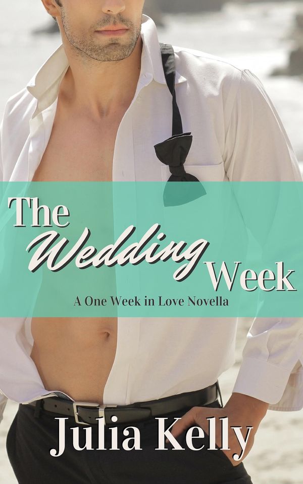 Cover Art for 1230000996532, The Wedding Week by Julia Kelly