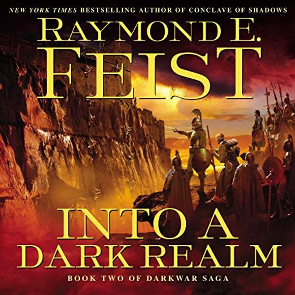 Cover Art for B07YN4NDZK, Into a Dark Realm: Darkwar Saga, Book 2 by Raymond E. Feist