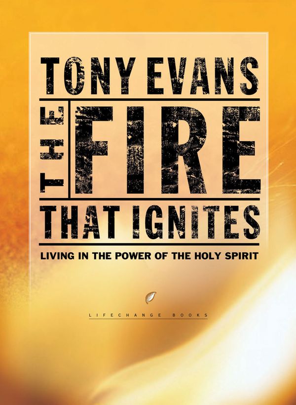 Cover Art for 9780307564375, The Fire That Ignites by Tony Evans