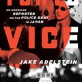 Cover Art for 9780307475299, Tokyo Vice by Jake Adelstein