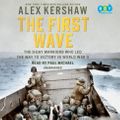 Cover Art for 9781984841391, The First Wave by Alex Kershaw