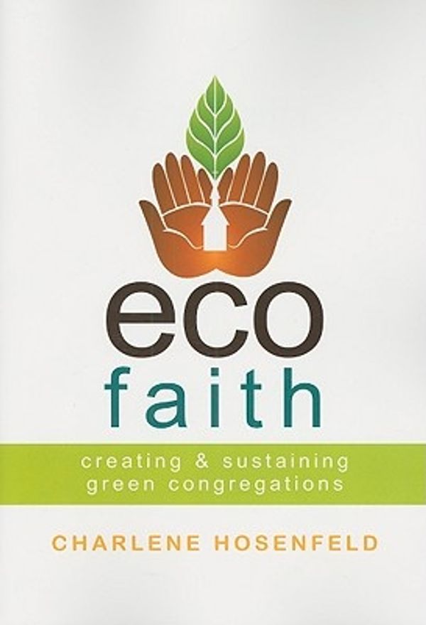 Cover Art for 9780829818185, Ecofaith by Charlene Hosenfeld