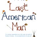 Cover Art for 9781408801161, The Last American Man by Elizabeth Gilbert