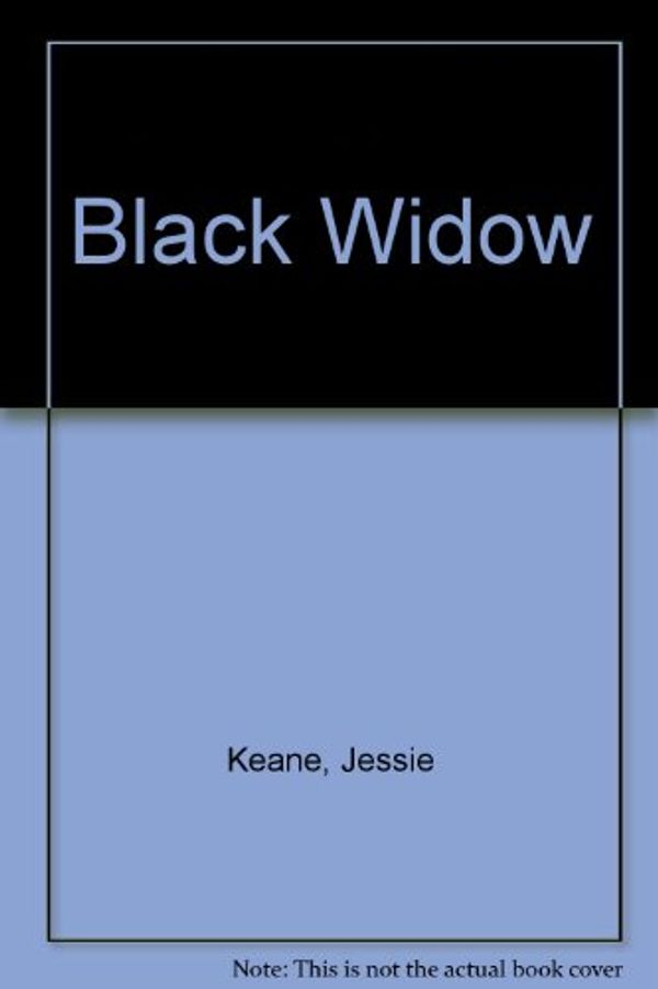 Cover Art for 9780750532815, Black Widow by Keane, Jessie