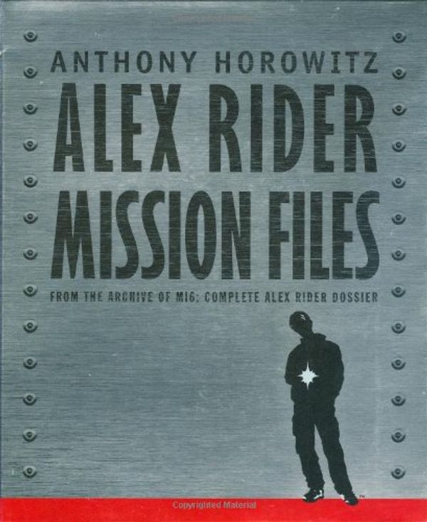 Cover Art for 9781406301984, Alex Rider: The Mission Files by Anthony Horowitz