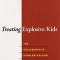 Cover Art for 9781593852030, Treating Explosive Kids by Ross W. Greene, J. Stuart Ablon