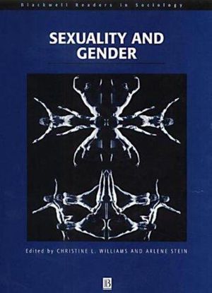 Cover Art for 9780631222729, Sexuality and Gender by Christine L. Williams, Arlene Stein