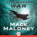 Cover Art for 9781480406810, The Tomorrow War by Mack Maloney