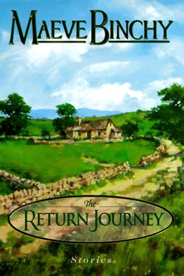 Cover Art for 9780385315067, The Return Journey by Maeve Binchy