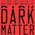 Cover Art for 9781101904220, Dark Matter by Blake Crouch
