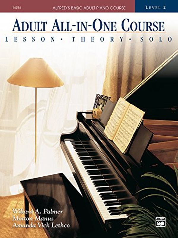 Cover Art for 9781457408922, Alfred's Basic Adult All-in-One Course, Book 2: Learn How to Play Piano with Lessons, Theory, and Solos (Alfred's Basic Adult Piano Course) by Willard A. Palmer, Morton Manus, Amanda Vick Lethco