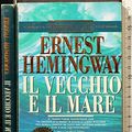 Cover Art for 9788804413950, Il vecchio e il mare by Ernest Hemingway