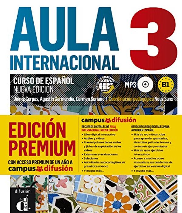 Cover Art for 9788417249533, Aula Internacional 3 Nueva Edición Libro del Alumno Premium by Jaime Corpas, Agustín Garmendia, Carmen Soriano
