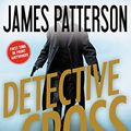 Cover Art for B01N5BW2N5, Detective Cross by James Patterson