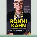 Cover Art for 9780369342638, A Repurposed Life by Ronni Kahn with Jessica Chapnik Kahn