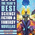 Cover Art for 9781607014720, The Year's Best Science Fiction & Fantasy Novellas 2016 by Paula Guran