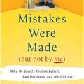 Cover Art for 9781469280998, Mistakes Were Made (But Not by Me) by Carol Tavris