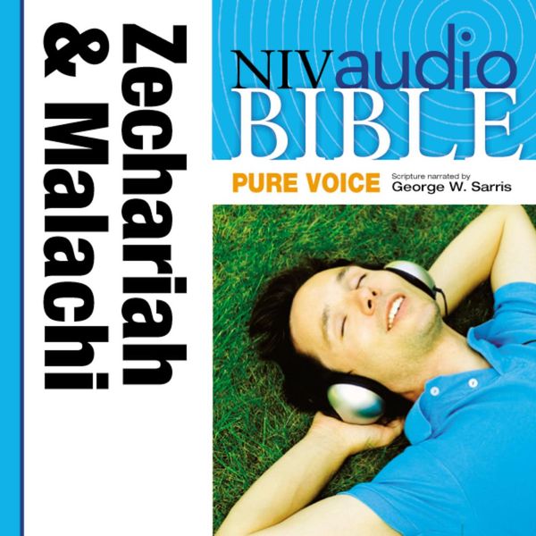 Cover Art for 9780310457329, Pure Voice Audio Bible - New International Version, NIV (Narrated by George W. Sarris): (28) Zechariah and Malachi by Unknown