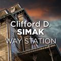 Cover Art for 9780575122413, Way Station by Clifford D Simak