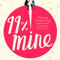 Cover Art for 9780349422893, 99% Mine by Sally Thorne