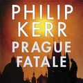 Cover Art for 9781849164160, Prague Fatale by Philip Kerr