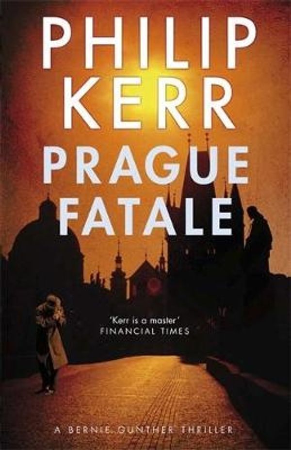 Cover Art for 9781849164160, Prague Fatale by Philip Kerr