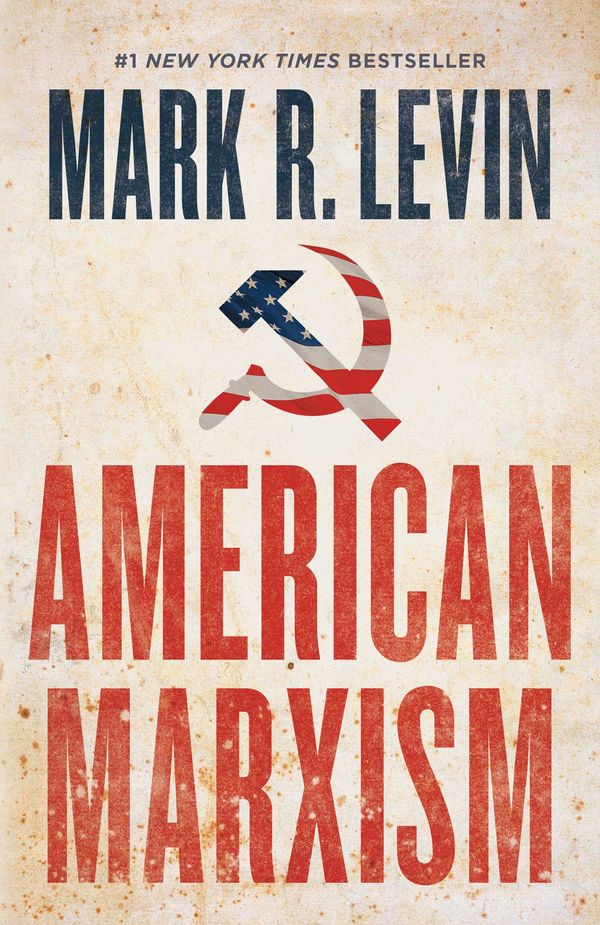 Cover Art for 9781501135972, American Marxism by Mark R. Levin