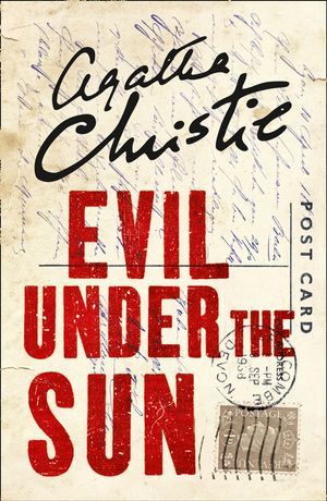 Cover Art for 9780007527571, Evil Under the Sun by Agatha Christie