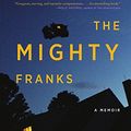 Cover Art for 9781443451994, The Mighty Franks by Michael Frank