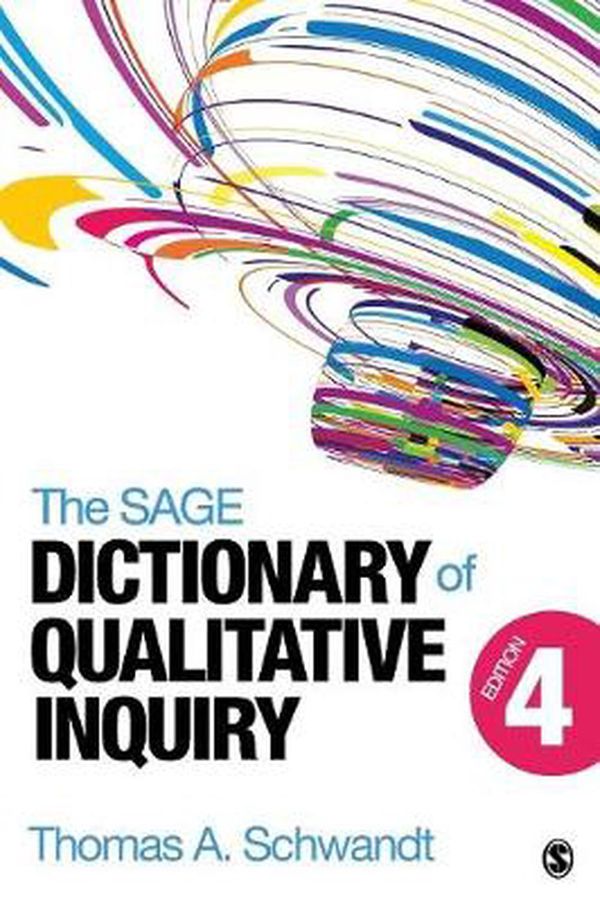 Cover Art for 9781452217451, The Sage Dictionary of Qualitative Inquiry by Thomas A. Schwandt