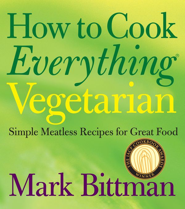 Cover Art for 9780544186958, How to Cook Everything Vegetarian by Mark Bittman