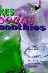 Cover Art for 9780762401963, Shakes, Sodas & Smoothies by Dorothy Gray, Gray Rn, Deborah
