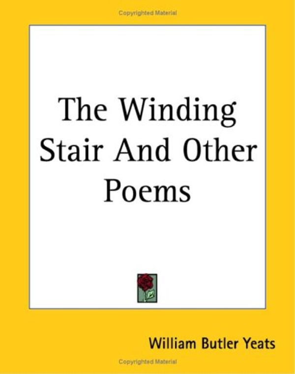 Cover Art for 9781419188077, The Winding Stair And Other Poems by W. B. Yeats