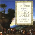 Cover Art for 9780199881482, The Oxford History of the Biblical World by Michael Coogan