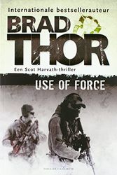 Cover Art for 9789045215754, Use of force (Scot Harvath) by Brad Thor