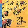 Cover Art for 9780606373241, Flight of the Honey Bee (Read and Wonder) by Raymond Huber