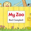 Cover Art for 9780230770928, My Zoo by Rod Campbell