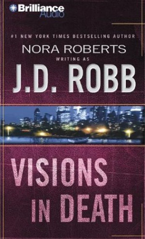 Cover Art for 9781593555368, Visions in Death by J D Robb