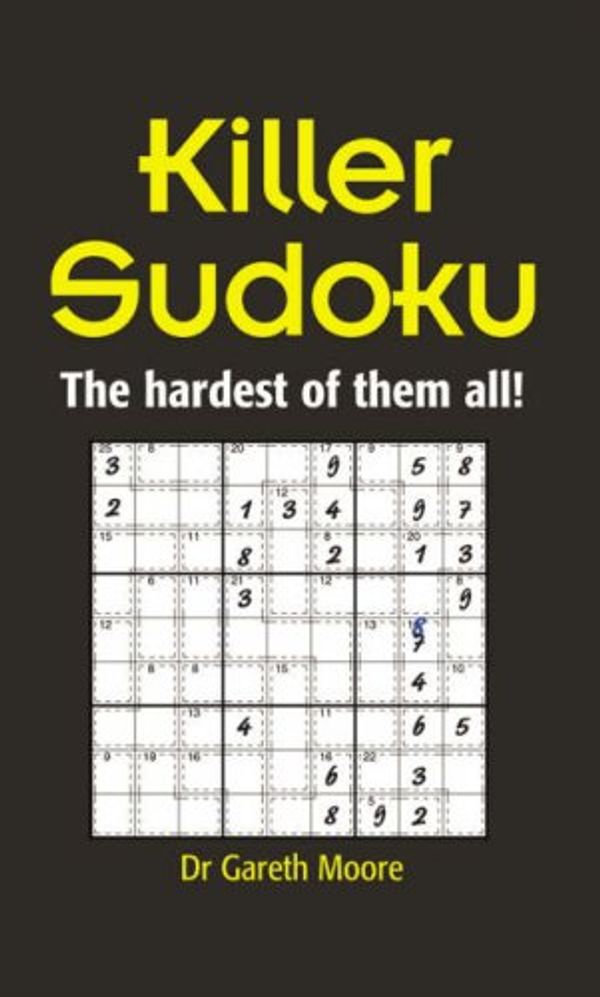 Cover Art for 9781845377656, Killer Sudoku by Gareth Moore