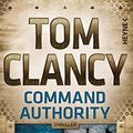 Cover Art for B00MFKL4Q2, Command Authority: Thriller (JACK RYAN 16) (German Edition) by Tom Clancy