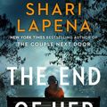 Cover Art for 9780593296493, The End of Her by Shari Lapena