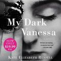 Cover Art for 9780063063952, My Dark Vanessa by Kate Elizabeth Russell