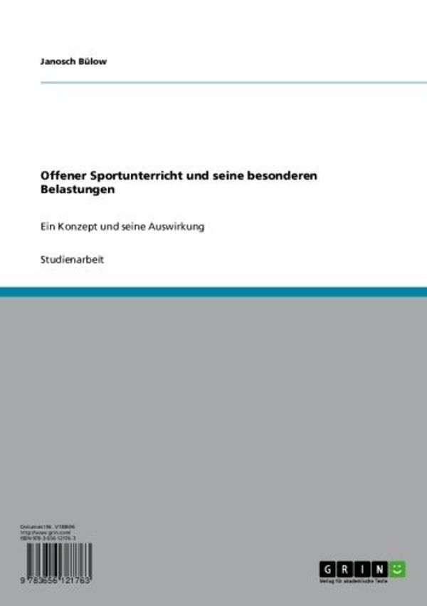 Cover Art for B0078XGWEA, Offener Sportunterricht und seine besonderen Belastungen: Ein Konzept und seine Auswirkung (German Edition) by Bülow, Janosch