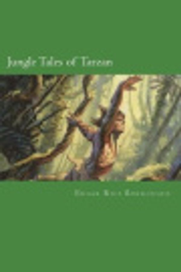 Cover Art for 9781721867356, Jungle Tales of Tarzan by Edgar Rice Burroughs