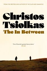 Cover Art for 9781761470011, The In-Between by Christos Tsiolkas
