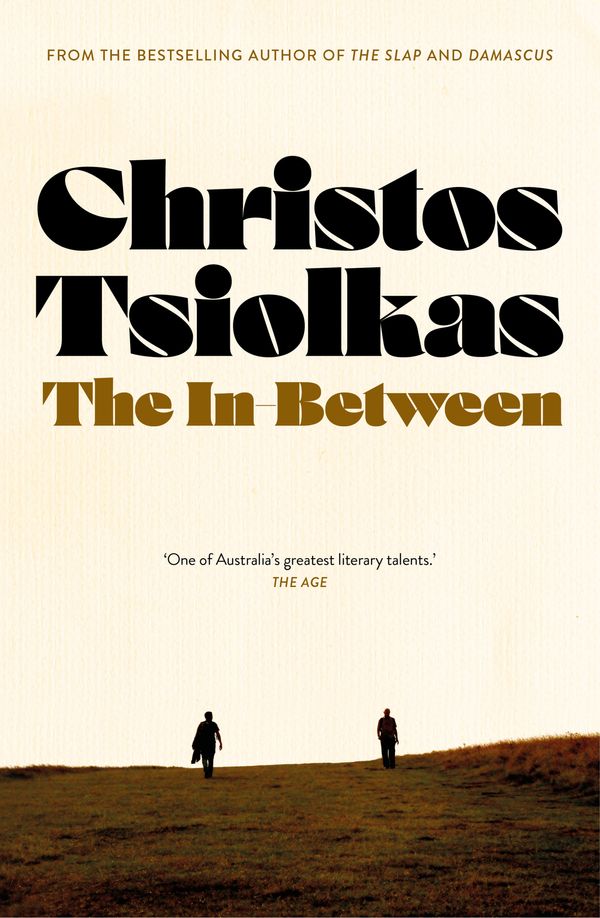 Cover Art for 9781761470011, The In-Between by Christos Tsiolkas